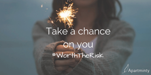 Take a chance on you motivational quote #WorthTheRisk