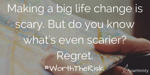 Making a big life change is scary, but you know what's even scarier ? Regret. Motivational quote #WorthTheRisk