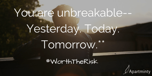 You are unbreakable. Yesterday. Today. Tomorrow. motivational quote #WorthTheRisk