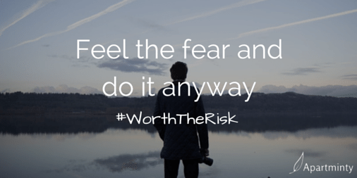 Feel the Fear and Do It Anyway motivational quote #WorthTheRisk