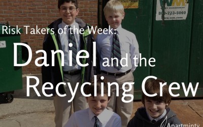 Risk Taker of the Week: Daniel and the Recycling Crew