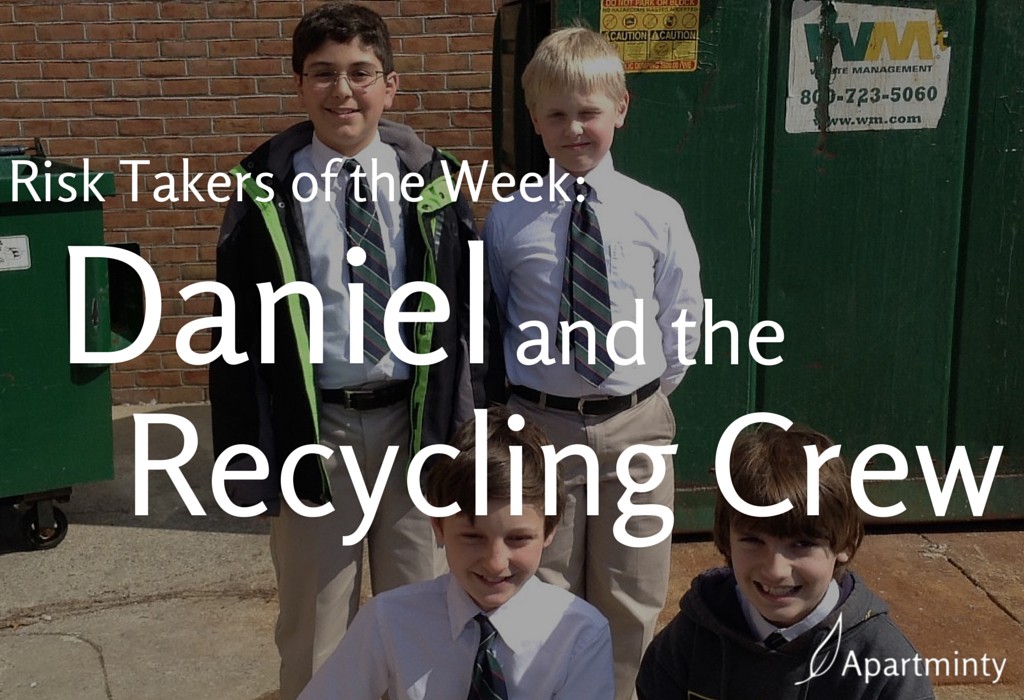 Risk Taker of the Week: Daniel and the Recycling Crew