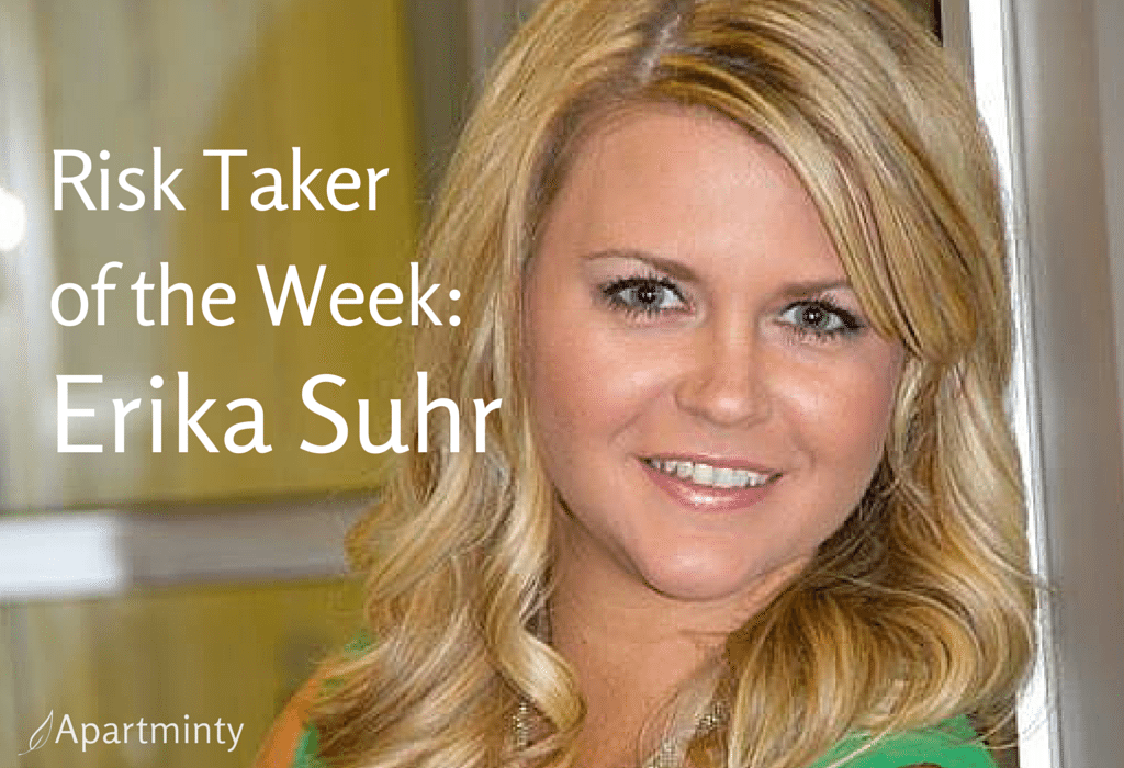 Our Risk Taker of the Week: Erika Suhr