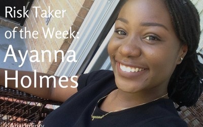 Risk Taker of the Week: Ayanna Holmes