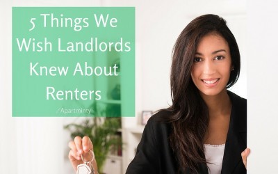 5 Things We Wish Landlords Knew About Renters