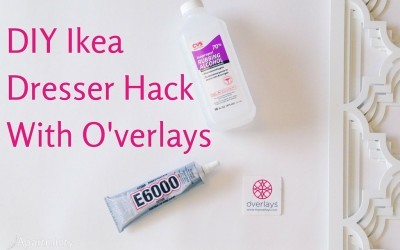 DIY Ikea Dresser Hack With O’verlays