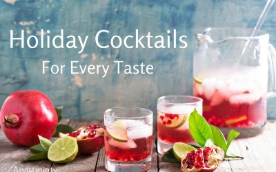 Holiday Cocktail Recipes for Every Taste