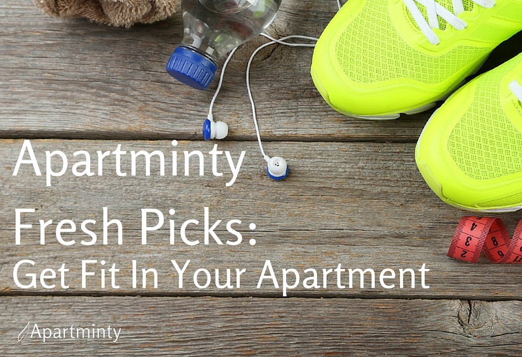 Apartminty Fresh Picks: Get Fit In Your Apartment | New Year's Resolution