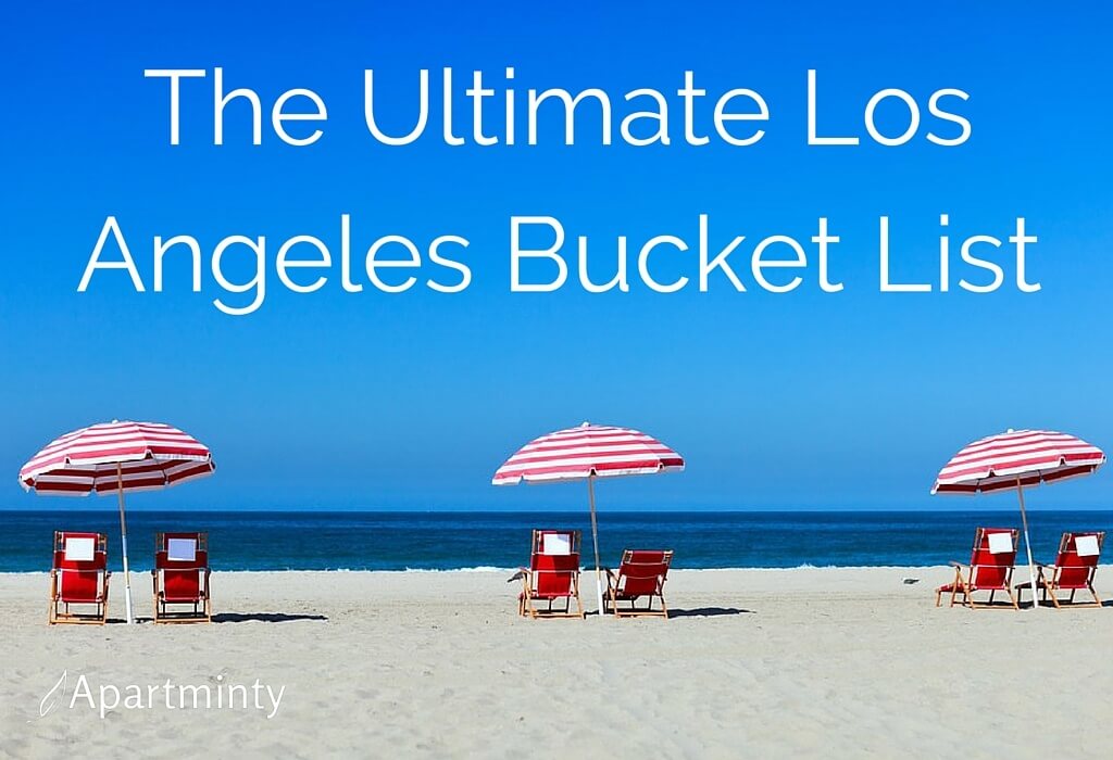 The Ultimate Los Angeles Bucket List