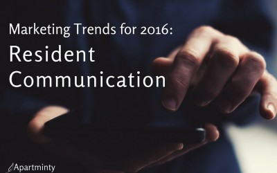 2016 Marketing Trends: Resident Communication