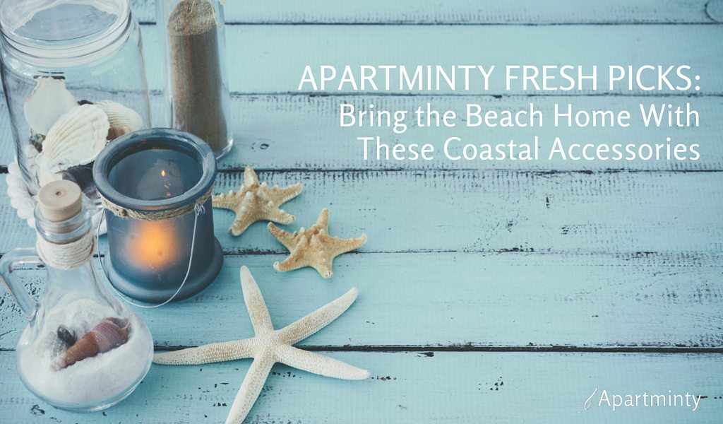 Apartminty Fresh Picks: Bring The Beach Home With These Coastal Accessories