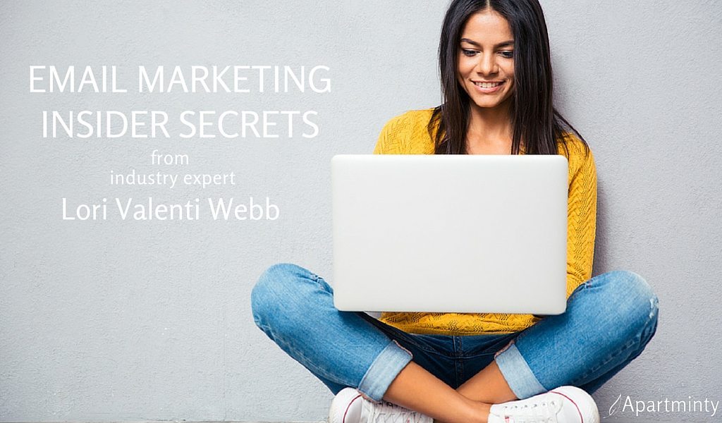 Email Marketing Insider Secrets From Multifamily Industry Expert Lori Valenti-Webb