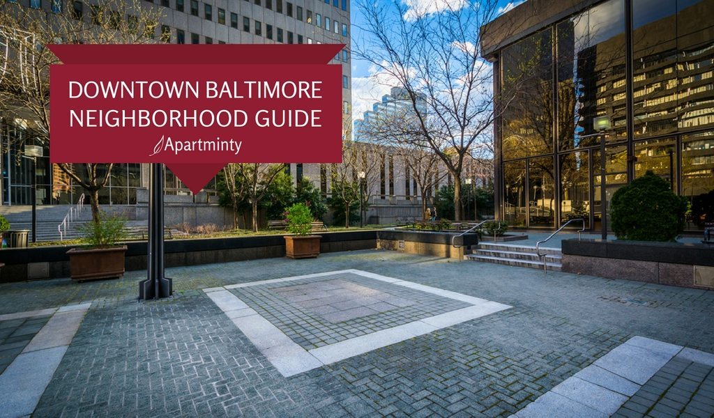 Downtown Baltimore Neighborhood Guide