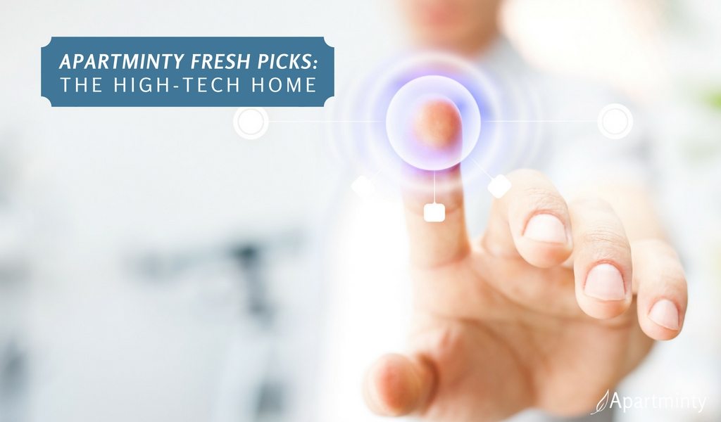 Apartminty Fresh Picks: The High Tech Home | Smart Gadgets and Electronics For Your Apartment