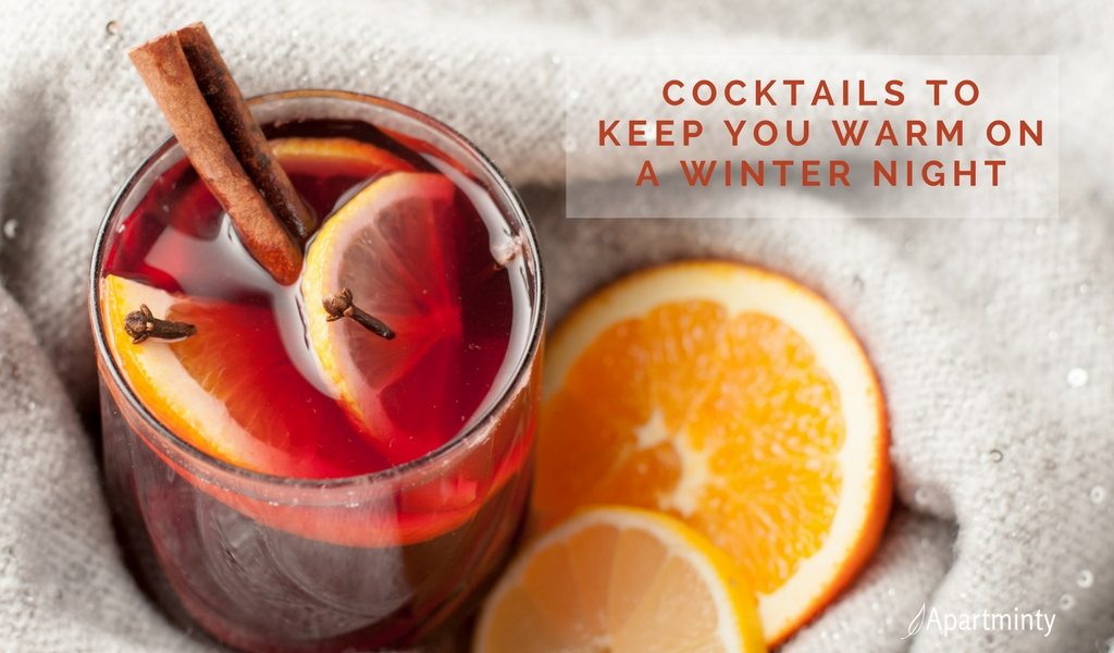 Cocktails To Keep You Warm On A Winter Night Apartminty