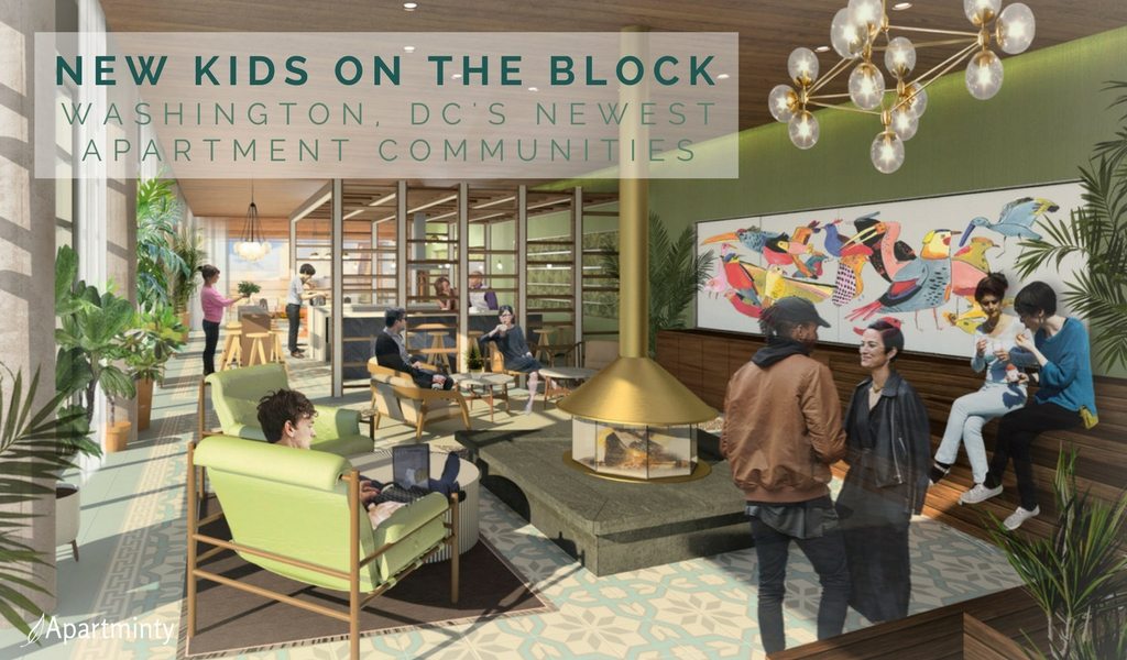 New Kids On The Block | DC's Newest Luxury Apartment Communities