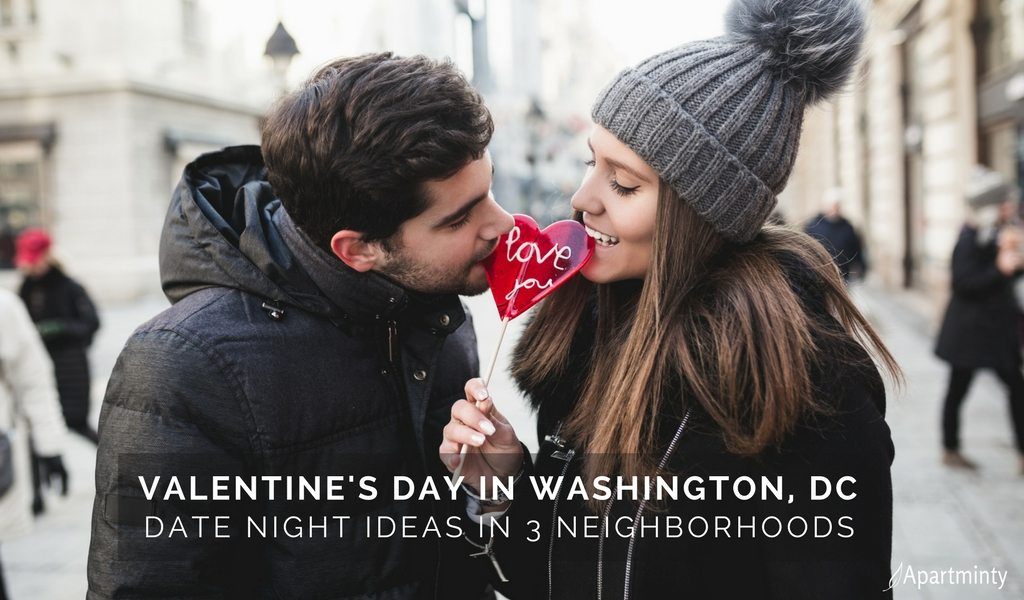 Valentine's Day Washington DC | Date Night Ideas In 3 DC Neighborhoods