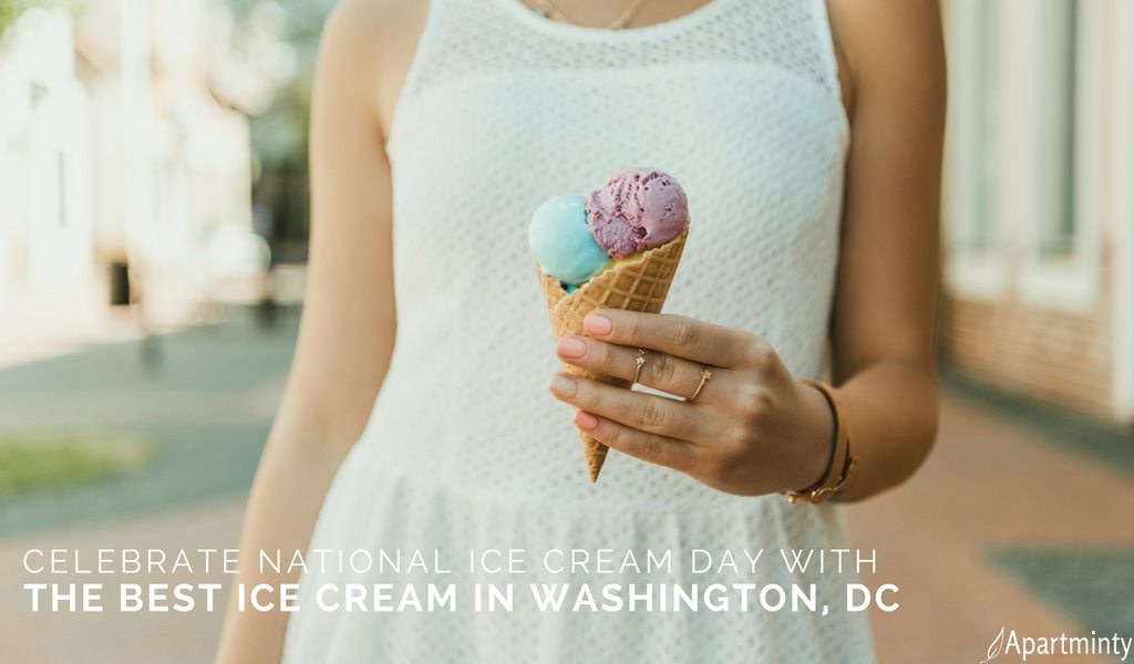 Best Ice Cream in DC | Where to Celebrate National Ice Cream Day | Washington, DC