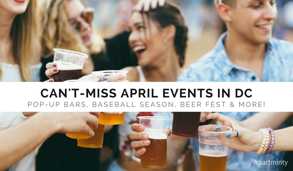 Can'tMiss April Events In DC Apartminty