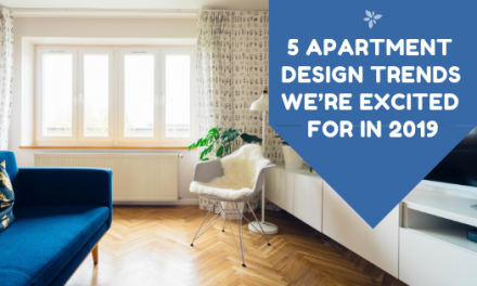 5 Apartment Design Trends We’re Excited For in 2019