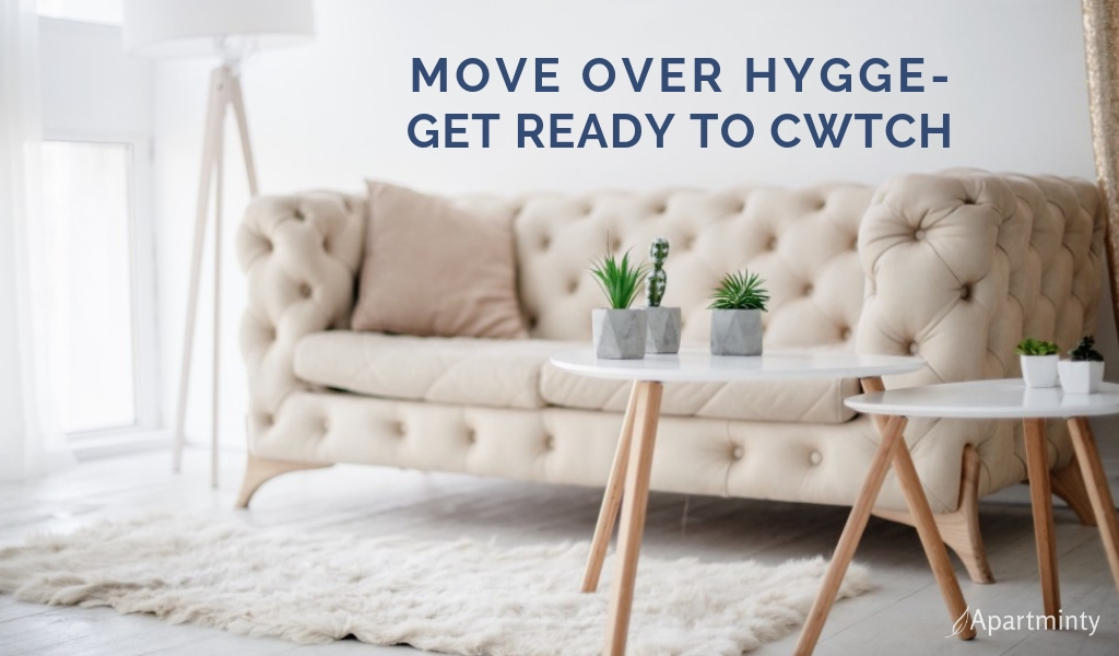 Move Over Hygge--Get Ready to Cwtch