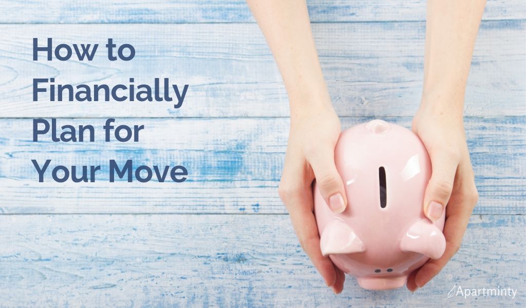 How to Financially Plan for Your Move