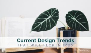 CURRENT-DESIGN-TRENDS-THAT-WILL-FLOP-IN-2020