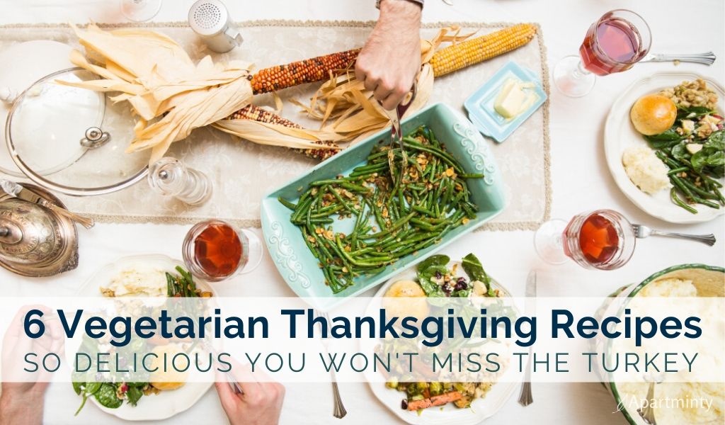 6 Vegetarian Friendly Thanksgiving Recipes