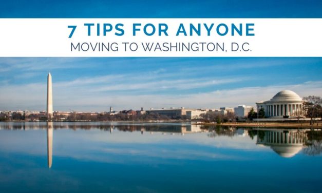 7 Tips for Anyone Moving to Washington, D.C.