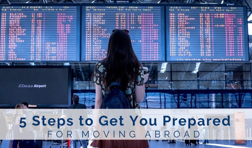 5-Steps-to-get-you-prepared-for-moving-abroad