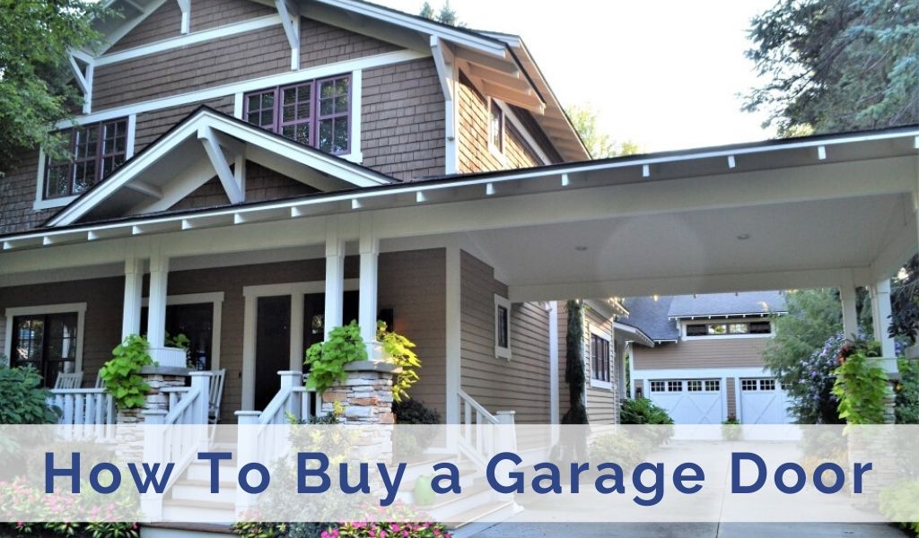 How to Shop for a Garage Door