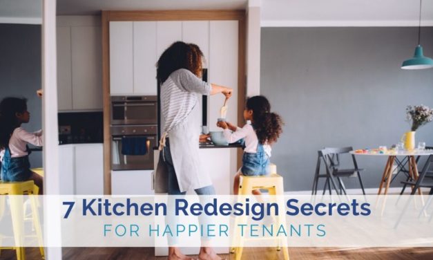 7 Kitchen Redesign Secrets for Happier Tenants