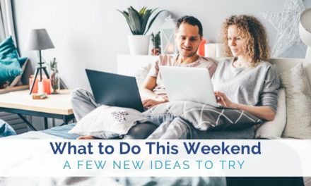 What To Do This Weekend