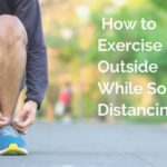 How to Exercise Outside While Social Distancing