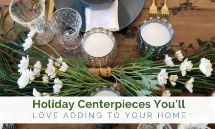 Holiday Centerpieces You’ll Love Adding to Your Home